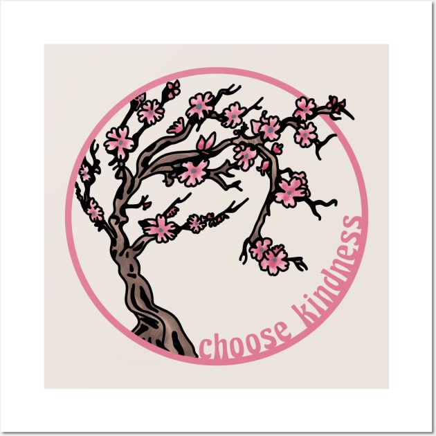 Choose Kindness Cherry Blossom Wall Art by Slightly Unhinged